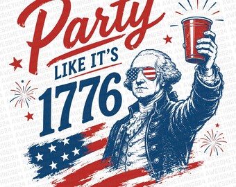 Party Like It's 1776 Png, lustiges 4. Juli Shirt Design, Vaterländischer Unabhängigkeitstag, Patriotisches Meme Sublimationsdesign, Vintage USA Grafik
