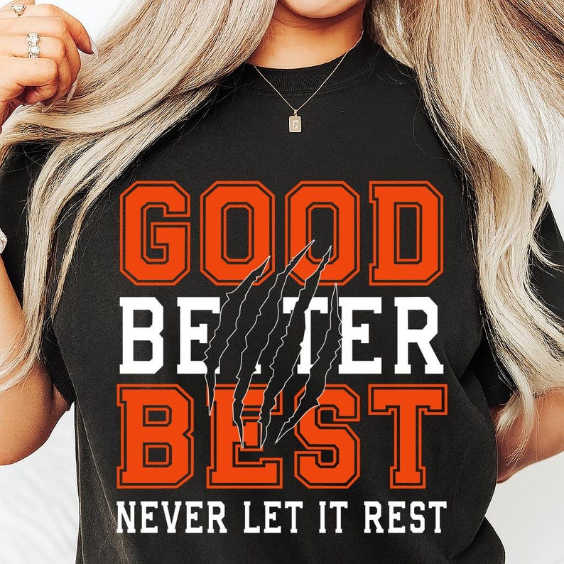 Good Better Best Never Let It Rest SVG PNG, Motivation Bear Png ...