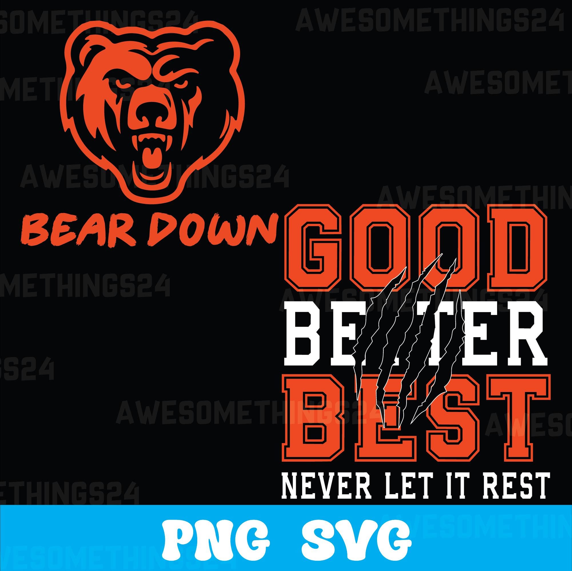 Good Better Best Never Let It Rest SVG PNG, Motivation Bear Png ...
