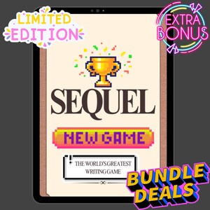 May include: A digital tablet shows a game interface with the title "SEQUEL" and "NEW GAME" in pixelated fonts. The game features a pixelated trophy and the text "THE WORLD'S GREATEST WRITING GAME". Colourful stickers read "LIMITED EDITION", "EXTRA BONUS", and "BUNDLE DEALS".