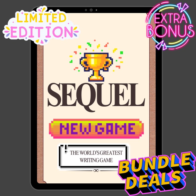May include: A digital tablet shows a game interface with the title "SEQUEL" and "NEW GAME" in pixelated fonts. The game features a pixelated trophy and the text "THE WORLD'S GREATEST WRITING GAME". Colourful stickers read "LIMITED EDITION", "EXTRA BONUS", and "BUNDLE DEALS".
