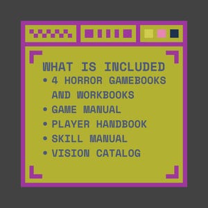 May include: A graphic with the text "WHAT IS INCLUDED" and a list of items: 4 horror gamebooks and workbooks, a game manual, a player handbook, a skill manual, and a vision catalog. The design features a yellow background with purple and other colour accents.