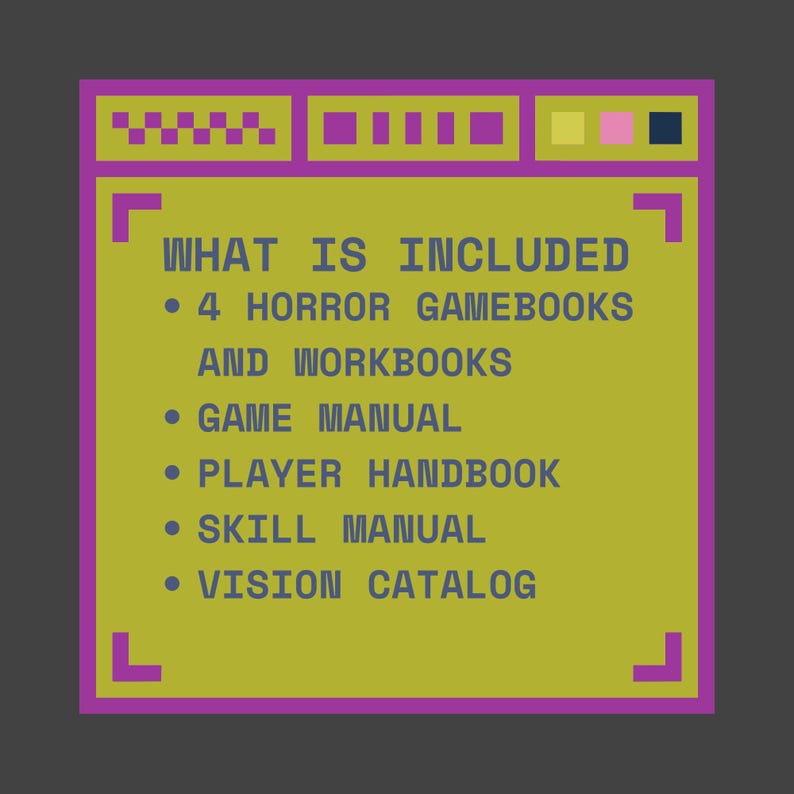 May include: A graphic with the text "WHAT IS INCLUDED" and a list of items: 4 horror gamebooks and workbooks, a game manual, a player handbook, a skill manual, and a vision catalog. The design features a yellow background with purple and other colour accents.