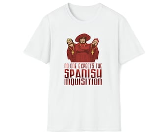 ¡La Inquisición española! - Divertida camiseta unisex Softstyle