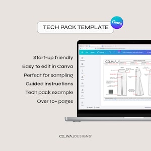 May include: A digital tech pack template displayed on a laptop screen, featuring a technical drawing of trousers with labels for design specifications. The text includes TECH PACK TEMPLATE, Start-up friendly, Easy to edit in Canva, Perfect for sampling, Guided instructions, Tech pack example, Over 10+ pages, and CELINAJDESIGNS.