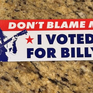 Don’t Blame Me I Voted for Billy | Billy Strings | Jam Band Sticker