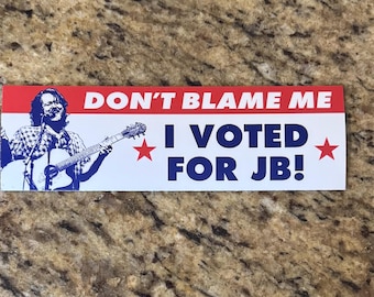 I Voted for JB Widespread Panic Bumper Sticker