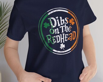 Dibs On The Redhead Funny St Patricks Day Shamrock Unisex Jersey Short Sleeve Shirt