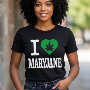 I Love Mary Jane, I Heart Maryjane, Good Vibes, 420 Cannabis Leaf, The Bella Canvas 3001 Unisex Jersey Short Sleeve Tee