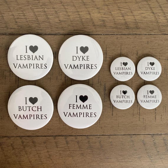 I Heart Lesbian Vampires 32mm and 58mm pins