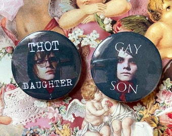 My Chemical Romance “gay son” and “thot daughter”  32mm pin set