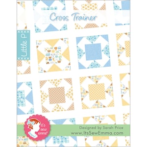 Könnte beinhalten: Ein Quiltmuster namens "Cross Trainer" mit einem blauen, gelben und weißen Farbschema. Das Muster zeigt eine Vielzahl von kleinen Quadraten mit verschiedenen Designs, darunter Punkte, Streifen und Tierdrucke. Das Muster wurde von Sarah Price entworfen und ist auf der Website ItsSewEmma.com erhältlich.