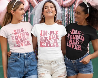 In My Bride Era Shirt, Bridesmaid, She Found Her Lover, Retro Bachelorette