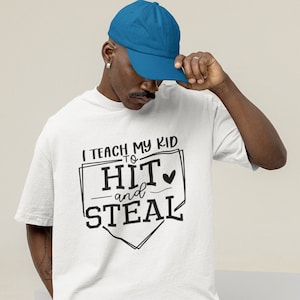Baseball T-Shirt, Baseball Player Gift, Funny Baseball Mom Shirt, Softball Shirt, Softball Mom Shirt, I Teach My Kid To Hit And Steal Shirt