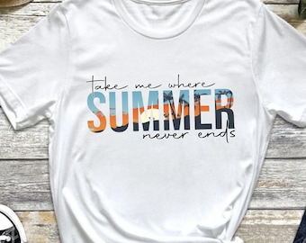 Take Me Where Summer Never Ends Tee, Retro Sunshine Shirt