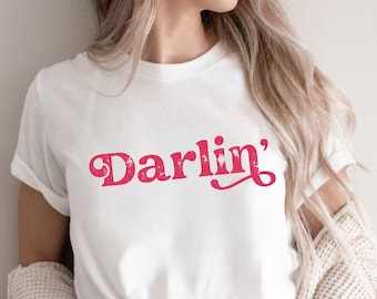 Darlin' Shirt, Country Shirt, Western Shirt, Southern Shirt, Country Music Shirt, Texas Tee, Country Girl, Southern Woman, Concert Shirt