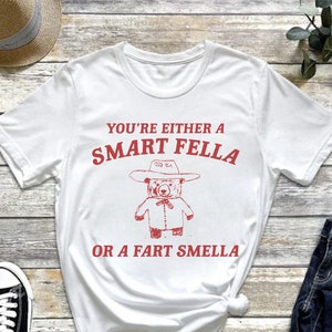 Are You A Smart Fella Or Fart Smella? Retro Cartoon T Shirt, Weird T Shirt, Meme T Shirt, Trash Panda T Shirt, Unisex