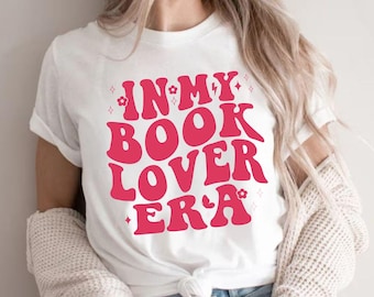 In My Book Lover Era Shirt, Reading, Gift, Bookworm, Reader, Librarian Tee