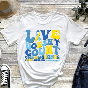 Love Doesn&#39;t Count Chromosomes Shirt, Extra Chromosome T-Shirt, Down Syndrome Gift, Down Syndrome Teacher Shirt, Down Syndrome Awareness Tee