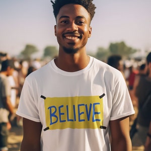 Believe Shirt - Motivational Sport T-shirt Ted Shirt Team Tee