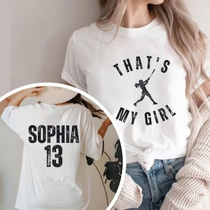Personalized That's My Girl Softball Mom Shirt, Custom Gift for Mom or Dad, Cute Softball Mom Shirt, Softball Mom Shirt, F&B Shirt