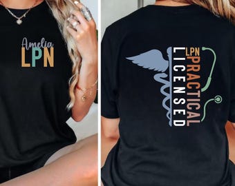 Personalized LPN Shirt, Licensed Practical Nurse Gift