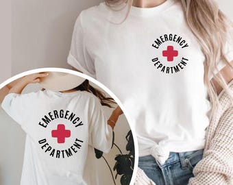 Emergency Department Nurse Shirt, ER Nurse, Emergency Medicine Nurse Tee