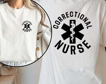 Comfort Color Corrections Nurse Shirt, Graduation Gift for Jail Nurse