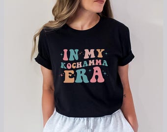 In My Kochamma Era Customized Tee Mother's Day Shirt