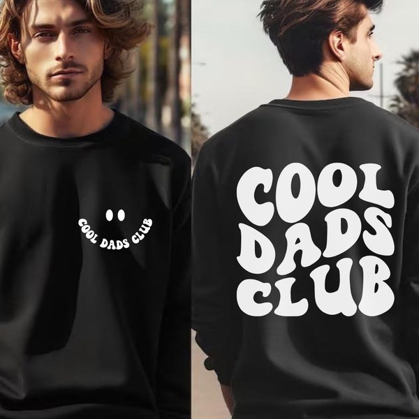 Cool Dads Club Sweatshirt and Hoodie Front and Back Printed , Cool Dads Club Shirt, Cool Dad Gift, Dad Gift, Dad Sweatshirt, Funny Dad Shirt