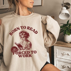 Born To Read Bookish Hoodie | Funny Reader Hoodie, Book Addict, Book Lover, Bookish Gift For Her, Spicy Books, Dark Romance, Smut Shirt Gift