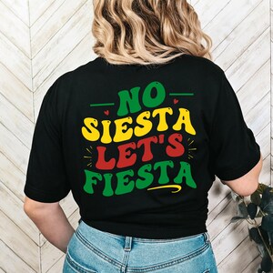 No Siesta Lets Fiesta Shirt, Cinco De Mayo Family Outfit image 4