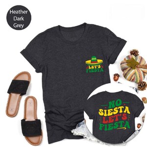 No Siesta Lets Fiesta Shirt, Cinco De Mayo Family Outfit image 6