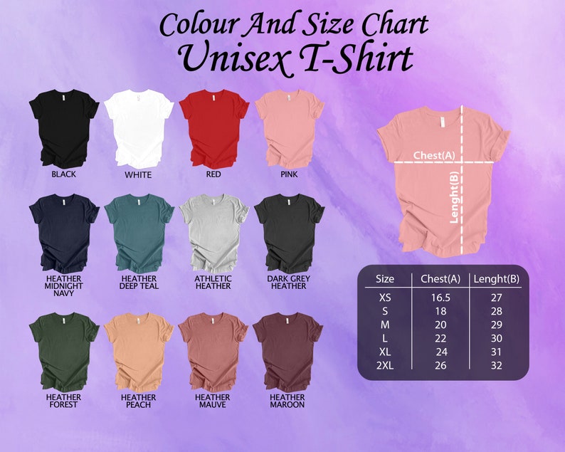 May include: Unisex t-shirt size chart with measurements in inches. The chart shows 12 different colors of t-shirts, including black, white, red, pink, heather midnight navy, heather deep teal, athletic heather, dark grey heather, heather forest, heather peach, heather mauve, and heather maroon.