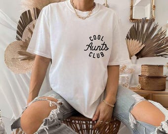 Cool Aunts Club Shirt, Cool Auntie, Gift For Auntie, Aunt Birthday Gift, Sister Gift From Sister