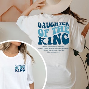 Daughter Of The King Christian Bible Verse Religious T-Shirt Gifts Daughter Of The King Christian Bible Verse Religious T-Shirt Gifts