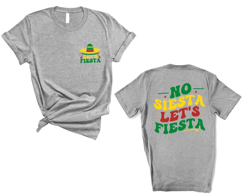 No Siesta Lets Fiesta Shirt, Cinco De Mayo Family Outfit image 7