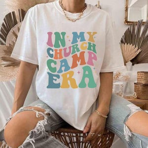 In My Church Camp Era Shirt, Summer Scout Shirt, Camping Shirt, Summer Vacation Shirt, Retro Groovy Church Camp Shirt, Camping Lover Shirt image 1