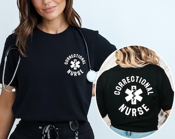 Correctional Nurse Shirt, Custom Nurse, Graduation Gift