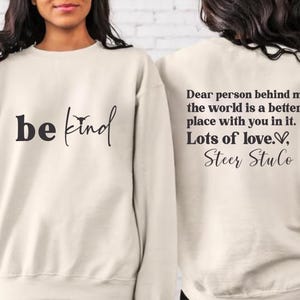 Personalized Dear Person Behind Me Front And Back Sweatshirt, Inspirational Hoodie, Aesthetic Be Kind, Mental Health, Tomorrow Needs You