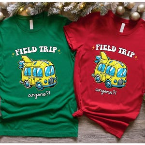 Field trip shirt, Teacher gift, Best teacher shirt, Teacher shirt, Roud Teacher, Field Trip Anyone tee