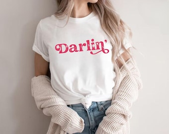 Darlin' Shirt, Country Shirt, Western Shirt, Southern Shirt, Country Music Shirt, Texas Tee, Country Girl, Southern Woman, Concert Shirt