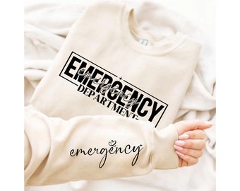 Emergency Department Sweatshirt, Emergency Nurse Hoodie, Hospital, ER Nurse