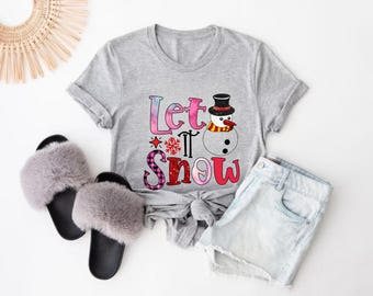 Let it Snow Shirt, Christmas Snowman Tee, Christmas Gift
