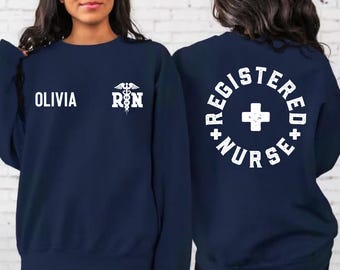 Custom Name Registered Nurse Sweatshirt, Personalized RN Hoodie, Nurse Graduation Gift, Healthcare Worker Gift, Nursing Student Apparel