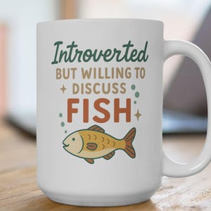 Funny Fish Lover Mug, Introverted But Willing to Discuss Fish, Aquarium Hobbyist Gift, Cute Coffee Mug for Aquarists, Fish Keepers, FishGift