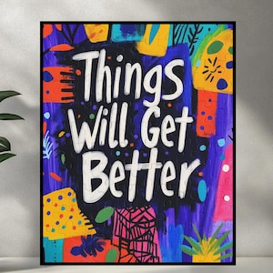 Things Will Get Better Puzzle, Motivational Inspiring Jigsaw for Teachers, Fun Student Classroom Decor Activity, Self Care Wellness Art Gift