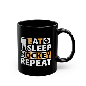 Hockey Mug, Eat Sleep Hockey Repeat Coffee Mug, Funny Hockey Mug, Hockey Player Gift, Hockey Team Gift, Hockey Coach Gift, Goalie Mug