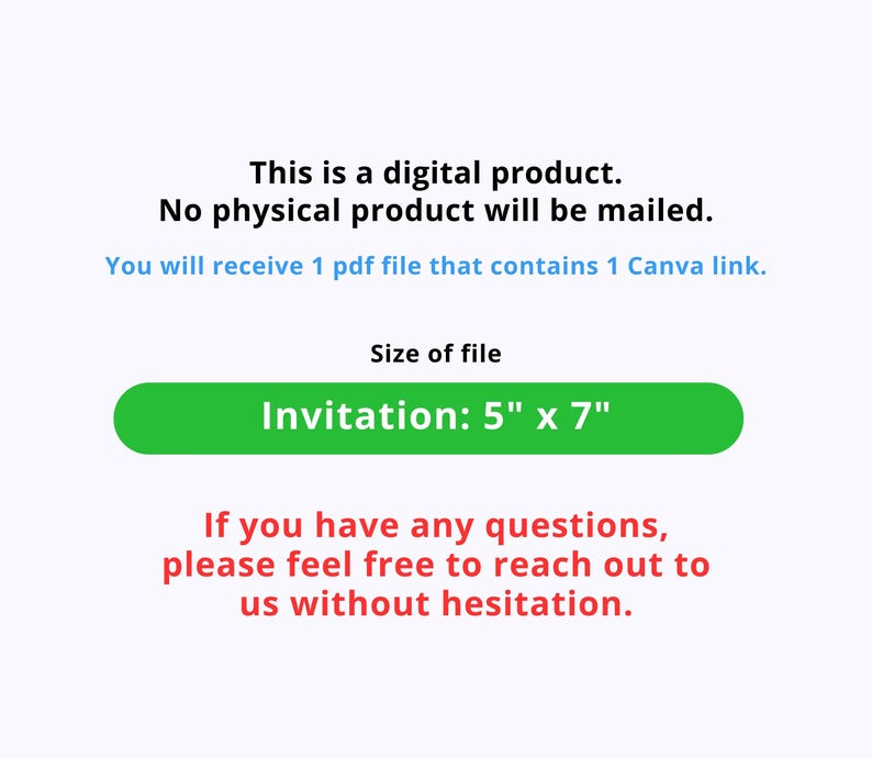 May include: White background with text stating this is a digital product, no physical product will be mailed. It includes a 5" x 7" invitation file. Contact the seller with any questions.