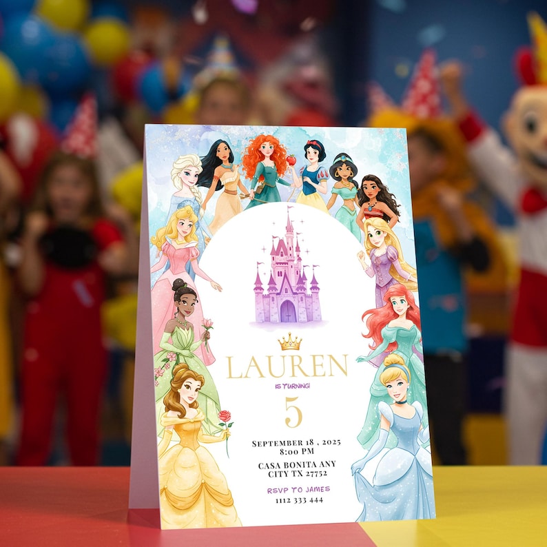 May include: A party invitation featuring illustrations of various princesses surrounding a pink castle. The invitation is for Lauren's 5th birthday, with the date, time, and location details. The background shows a blurred party scene.